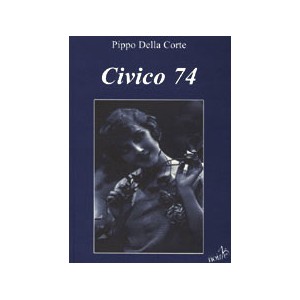CIVICO 74 - Pippo Della Corte