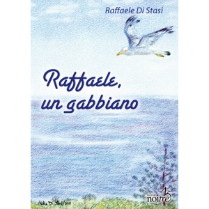 RAFFAELE IL GABBIANO - Raffaele Di Stasi