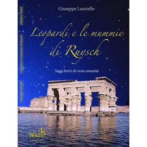 LEOPARDI E LE MUMMIE DI RUYSCH - Giuseppe Lauriello
